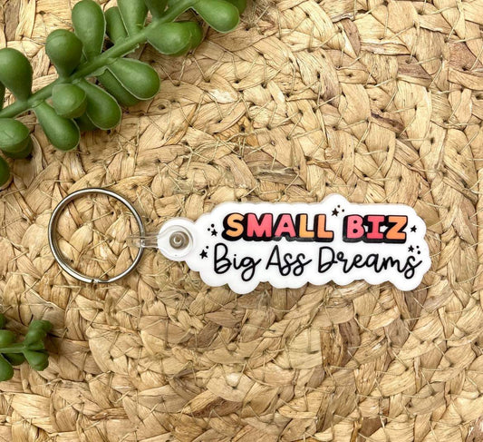 Small Biz Big Ass Dreams Key Tag #84