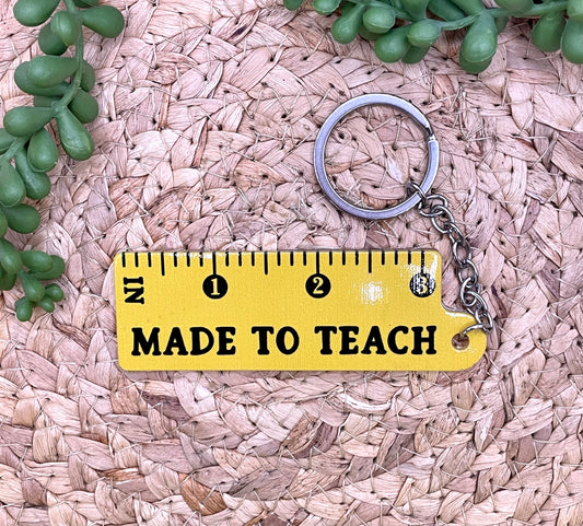 "Made to Teach" Ruler Acrylic Teacher Key Tags #104